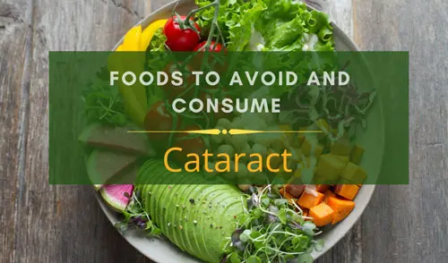 Best food to consume and avoid in Cataract