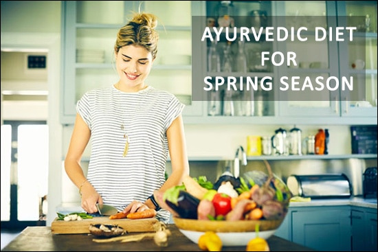 Ayurvedic Diet for Spring Season