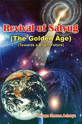 Revival of Satyug- The Golden Age