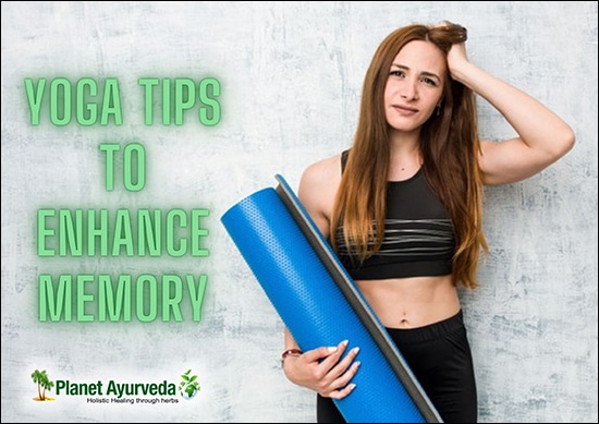 Yoga Tips To Enhance Memory