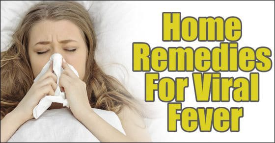 Home Remedies for Viral Fever